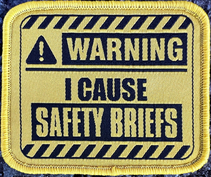'Warning I cause safety briefs' - Patch
