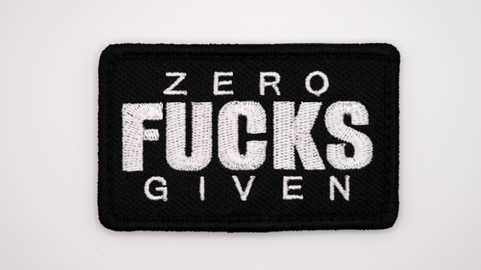 Zero Fucks Given - Patch