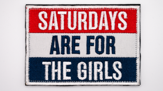 Saturdays are for the girls - Patch