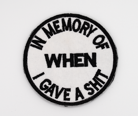'In Memory of when I have a sh*t' - Patch