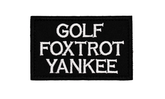Golf Foxtrot Yankee Patch - High-Quality Embroidered with Velcro Backing, Ideal for Tactical Gear and Cheeky Statement Pieces